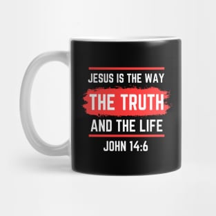 Jesus Is The Way The Truth And The Life | Bible Verse John 14:6 Mug
